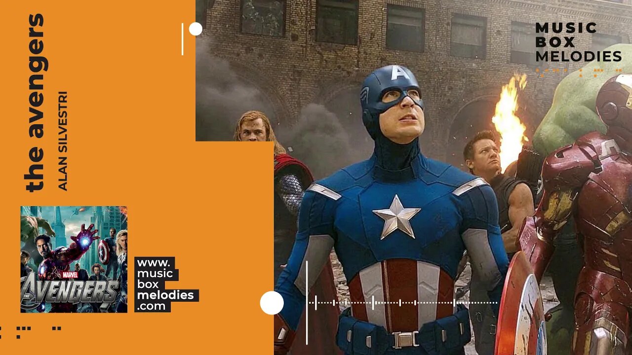 [Music box melodies] - The Avengers by Alan Silvestri