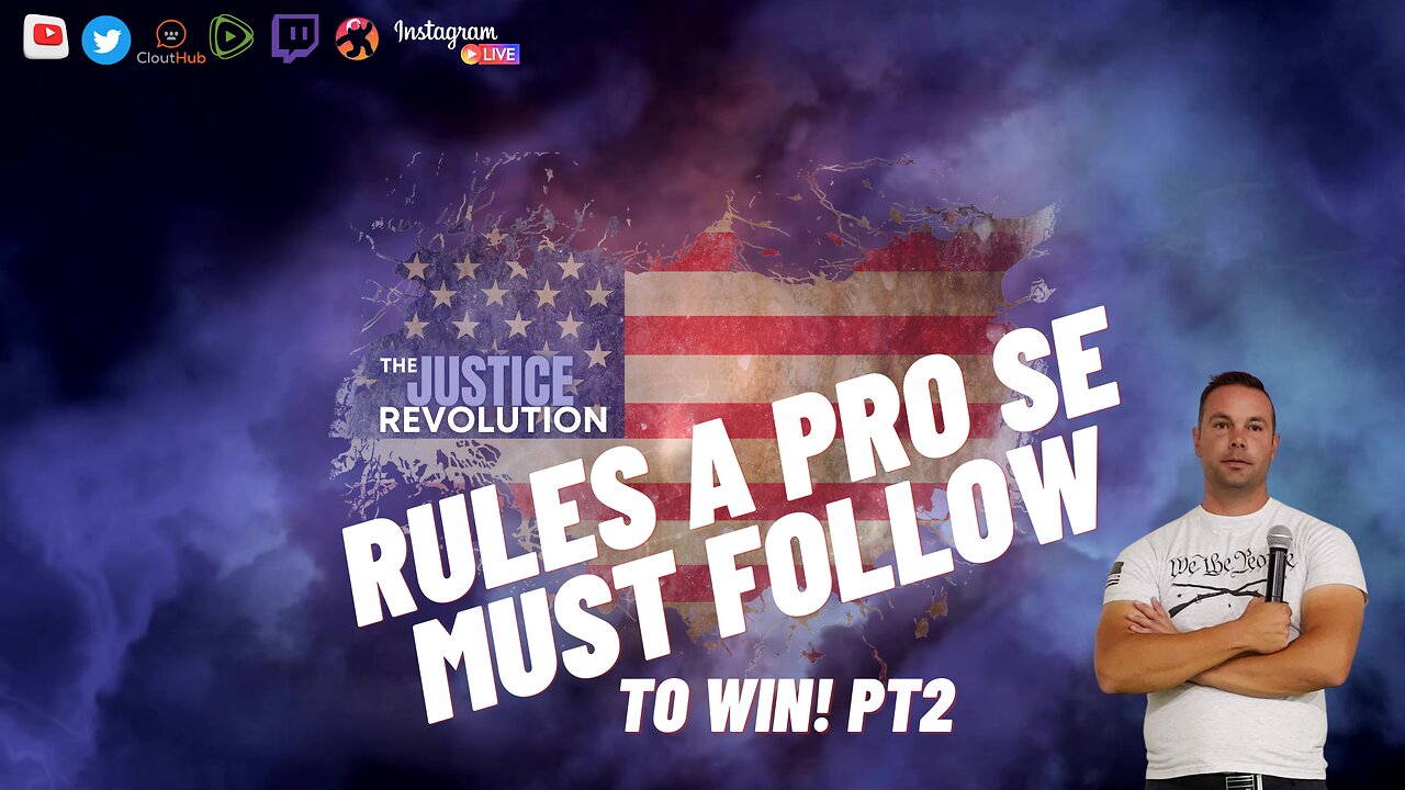 RULES A PRO SE MUST FOLLOW TO WIN PT 2