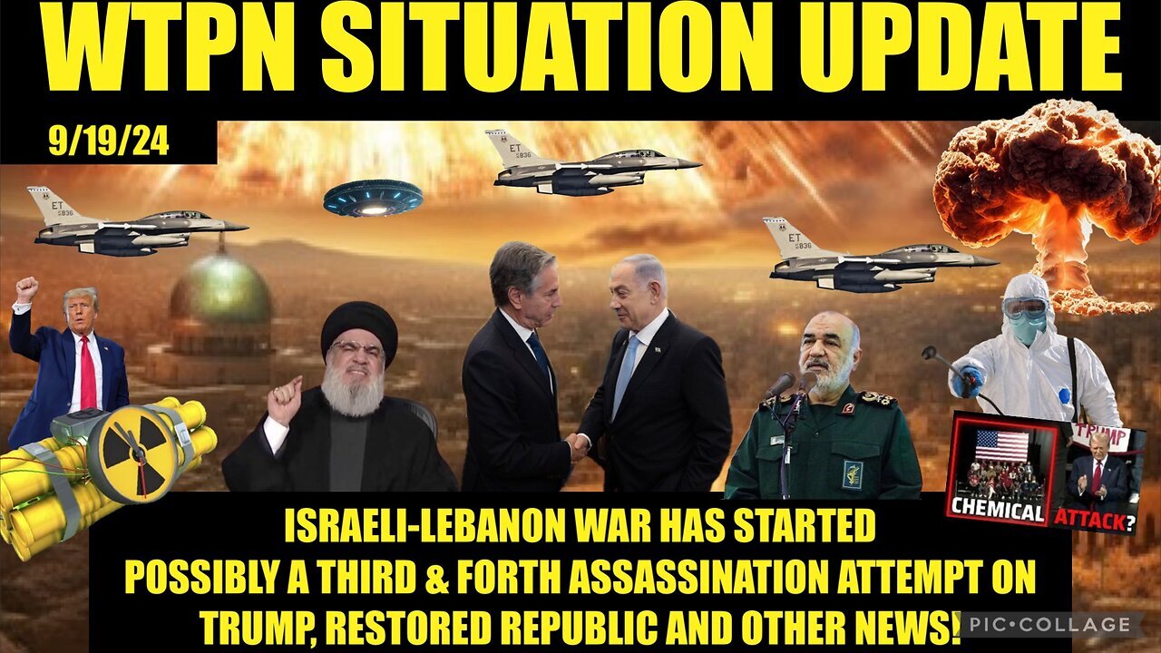 Situation Update 9/19/24 - War In Middle East Has Begun, More Assassination Attempts