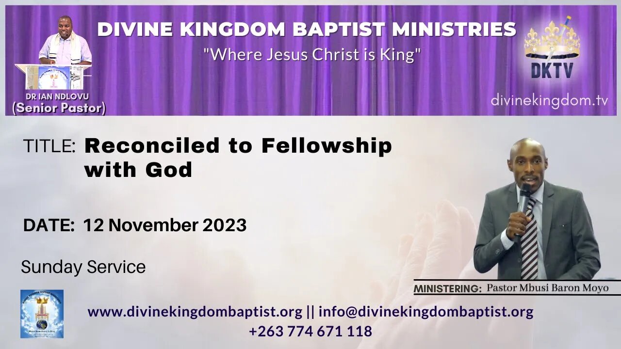 Reconciled to Fellowship with God | Pastor Mbusi Baron Moyo | 12 November 2023