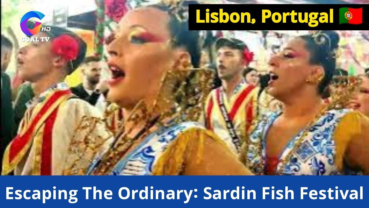 Escaping The Ordinary: Sardin Fish Festival In Portugal