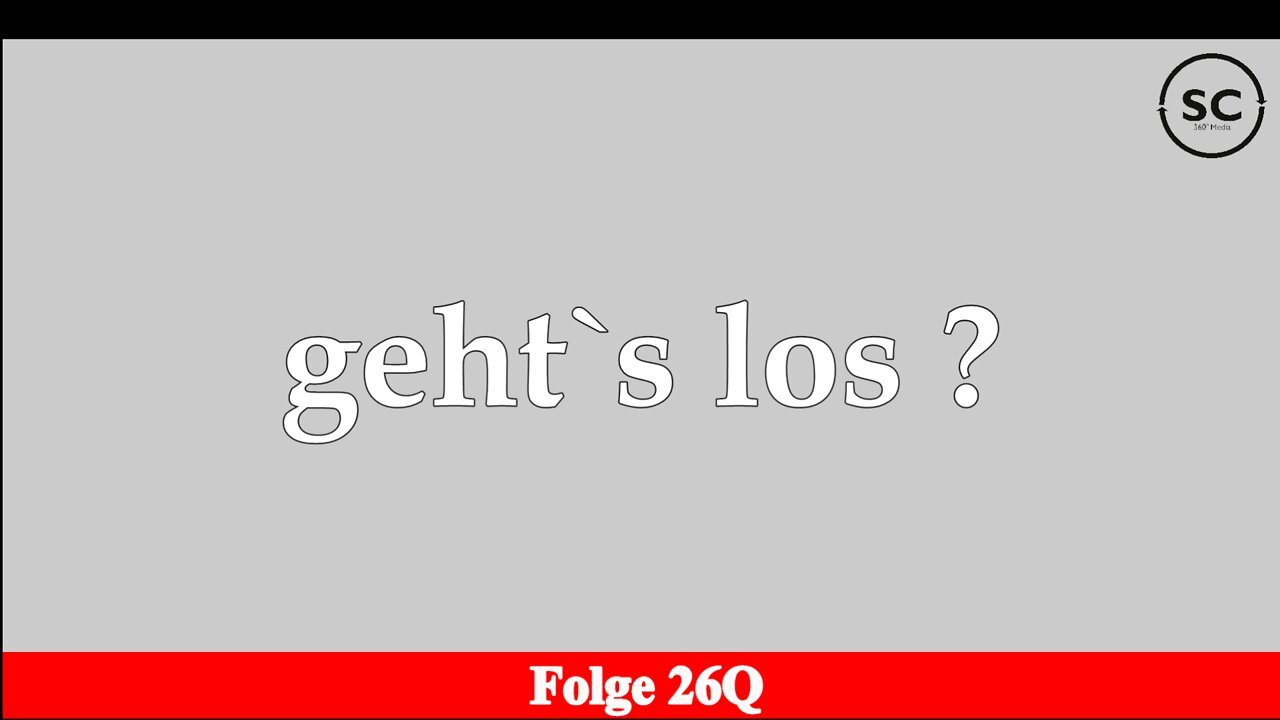 geht`s los ? Folge 260