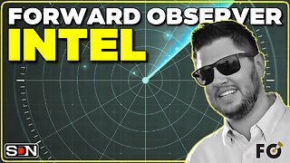 🔴 SURVIVAL INTEL | Forward Observer EP306