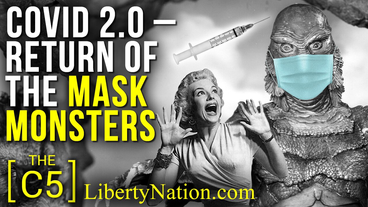 COVID 2.0 – Return of the Mask Monsters – C5