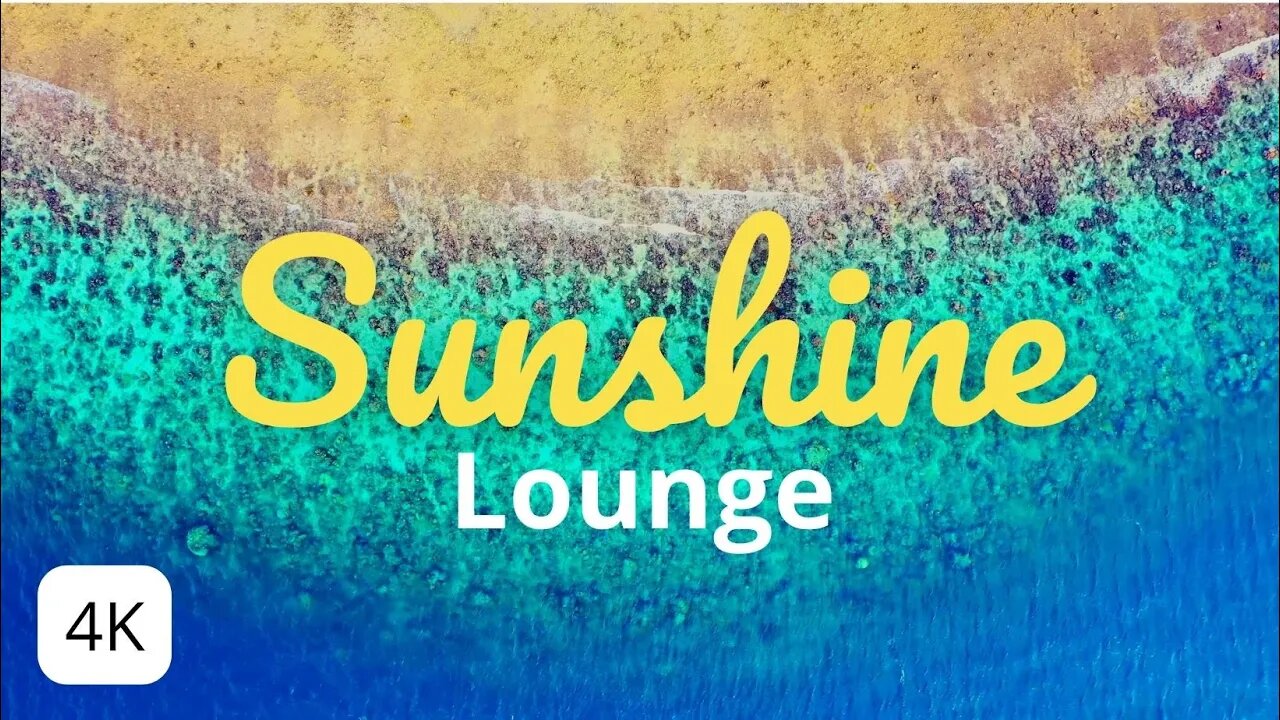 SUNSHINE LOUNGE - Tropical Lounge Vibes! Ambient Summer Beach #loungemusic #tropicallounge #chill