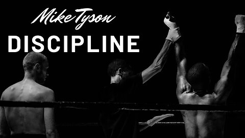 Mike Tyson on Discipline and Success | MUST WATCH!!!