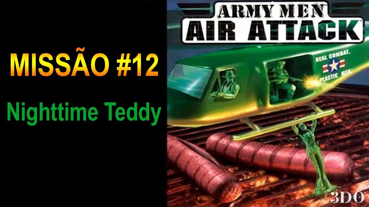 [PS1] - Army Men: Air Attack - [Missão 12 - Nighttime Teddy] - 1440p