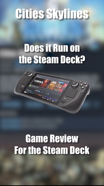 Cities Skylines on the Steam Deck
