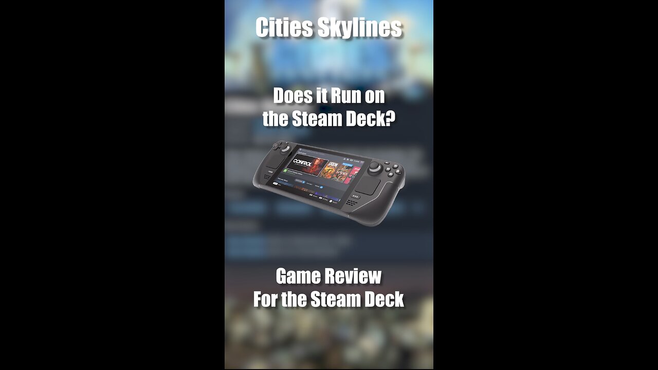 Cities Skylines on the Steam Deck