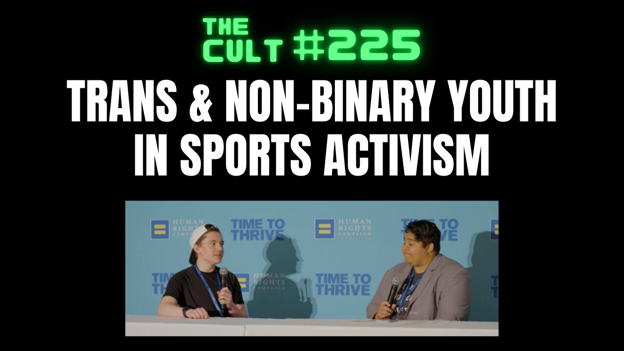 The Cult #225: Trans and Non-Binary Youth in Sports Activism Panel, Human Rights Commission