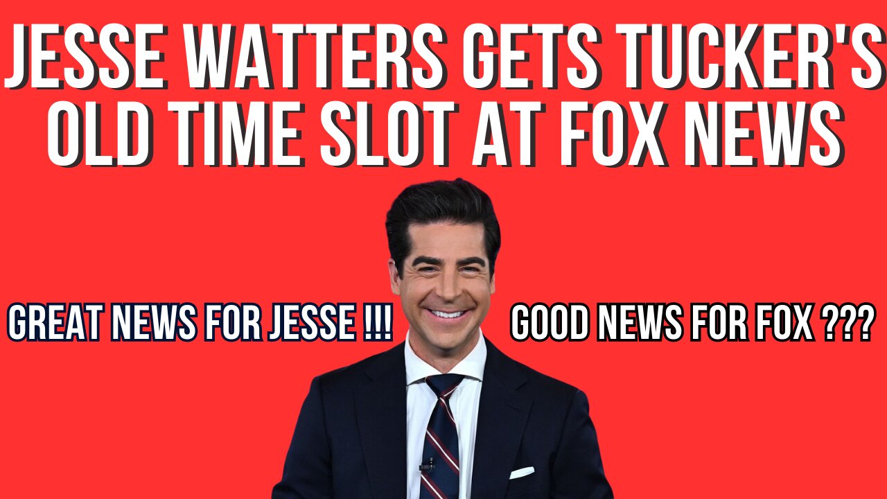 Jesse Watters Get's Tucker's Old Time Slot At Fox News !!!