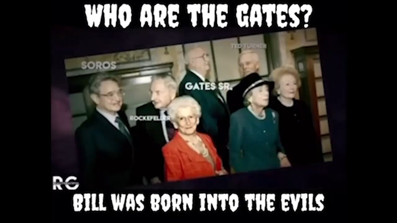 THE GATES HAVE A PLAN FOR YOU! GENOCIDE!