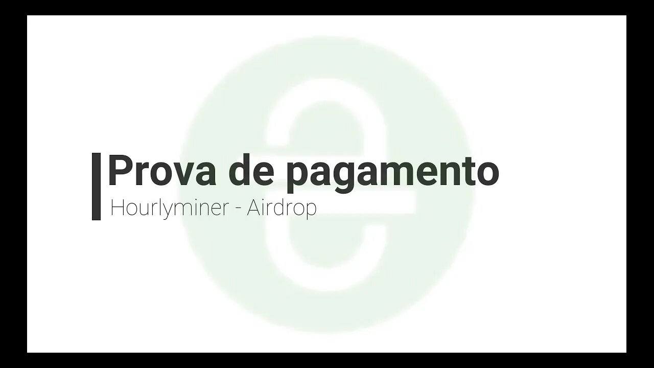 Finalizado - Prova de pagamento - Airdrop - HourlyMiner