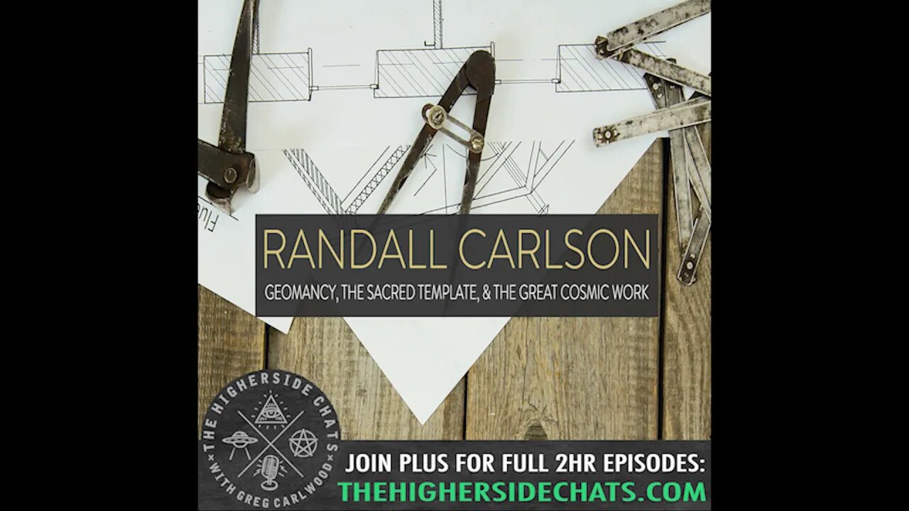 Randall Carlson | Geomancy, The Sacred Template, & The Great Cosmic Work