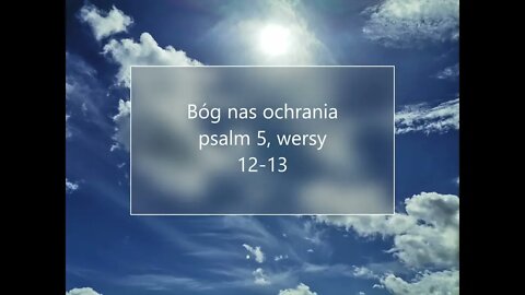 Bóg nas ochrania - Psalm 5, wersy 12-13