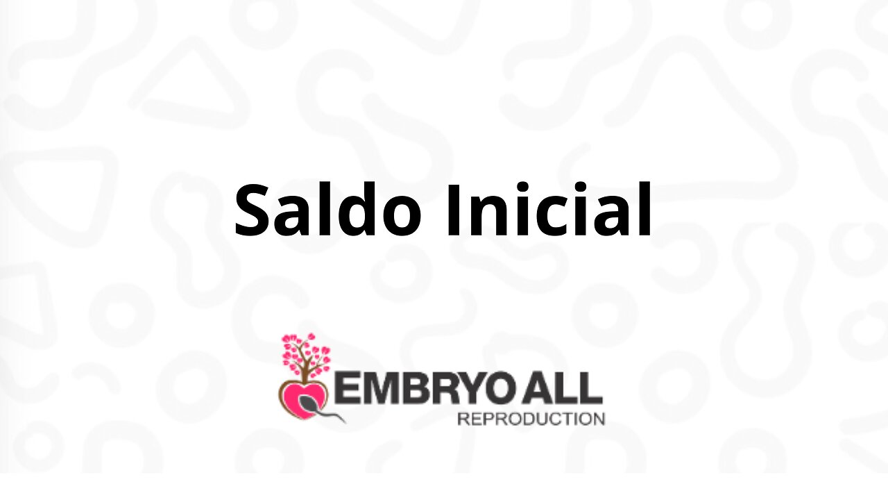 EmbryoAll - Saldo Inicial