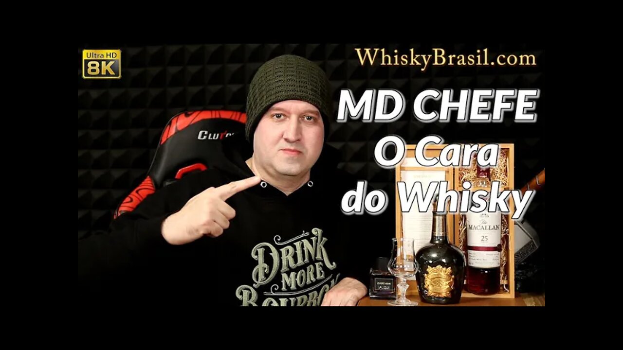 MD CHEFE O Cara do Whisky