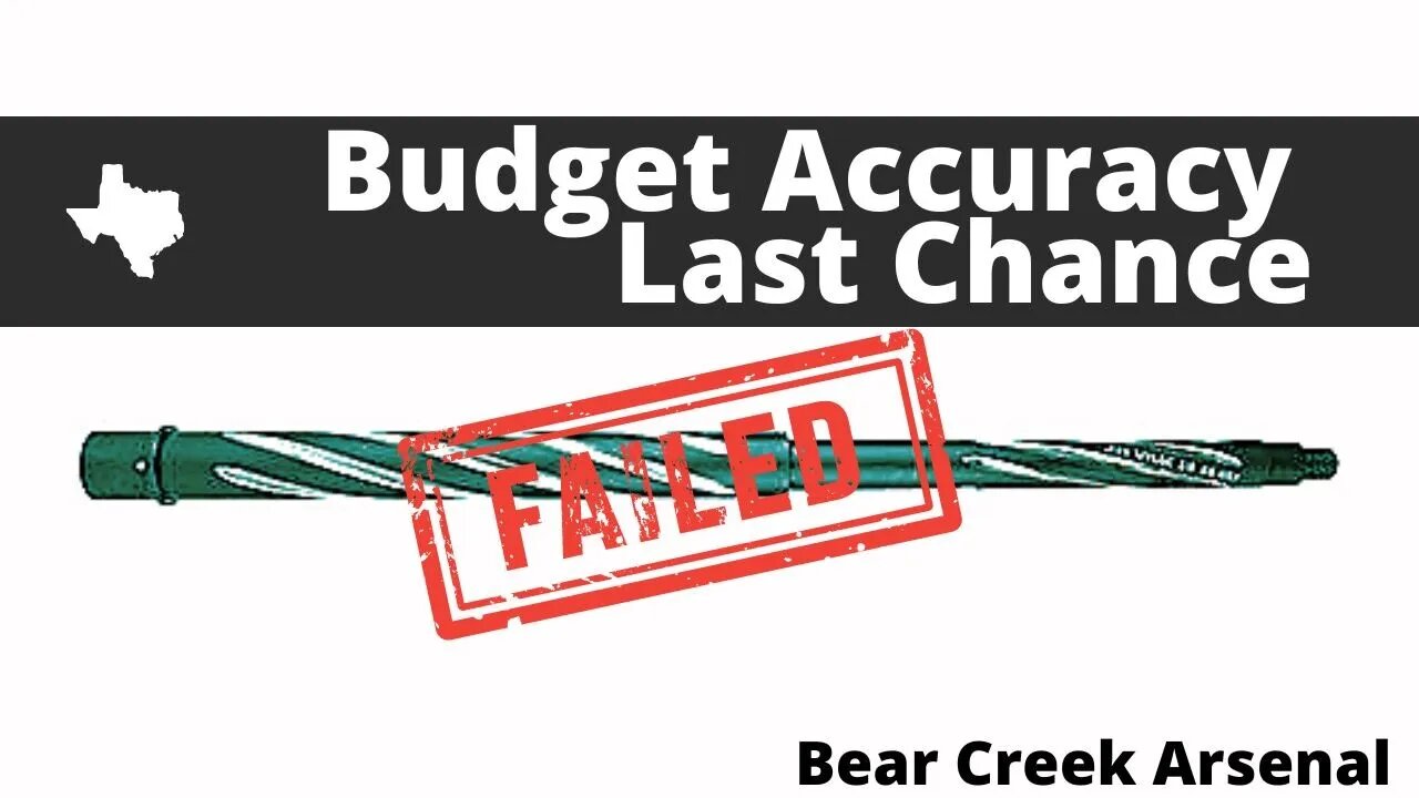 2nd Chance Budget Accuracy: Bear Creek Bear Claw Barrel