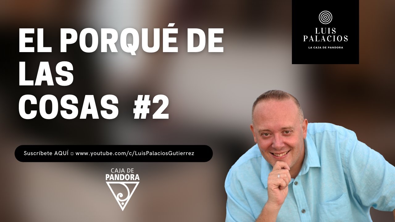 EL SHOW DEL PORQUÉ DE LAS COSAS – 2 – con Luis Palacios - Desfógate en Reyes