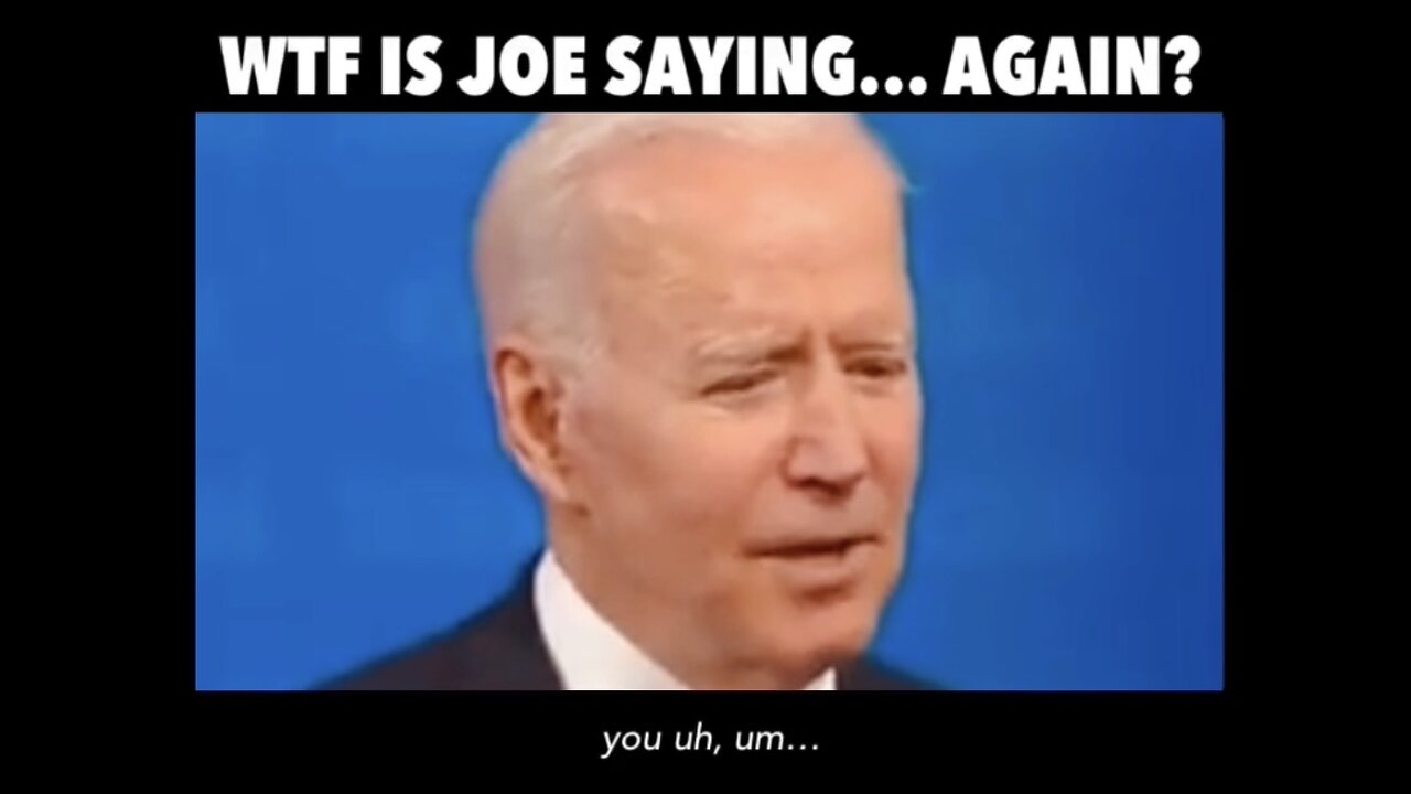 WTF IS JOE SAYING... AGAIN?