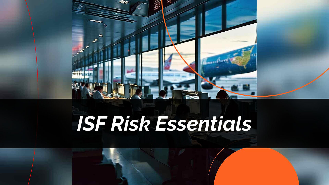 Enhancing Import Security: The Link Between ISF and Risk Assessment