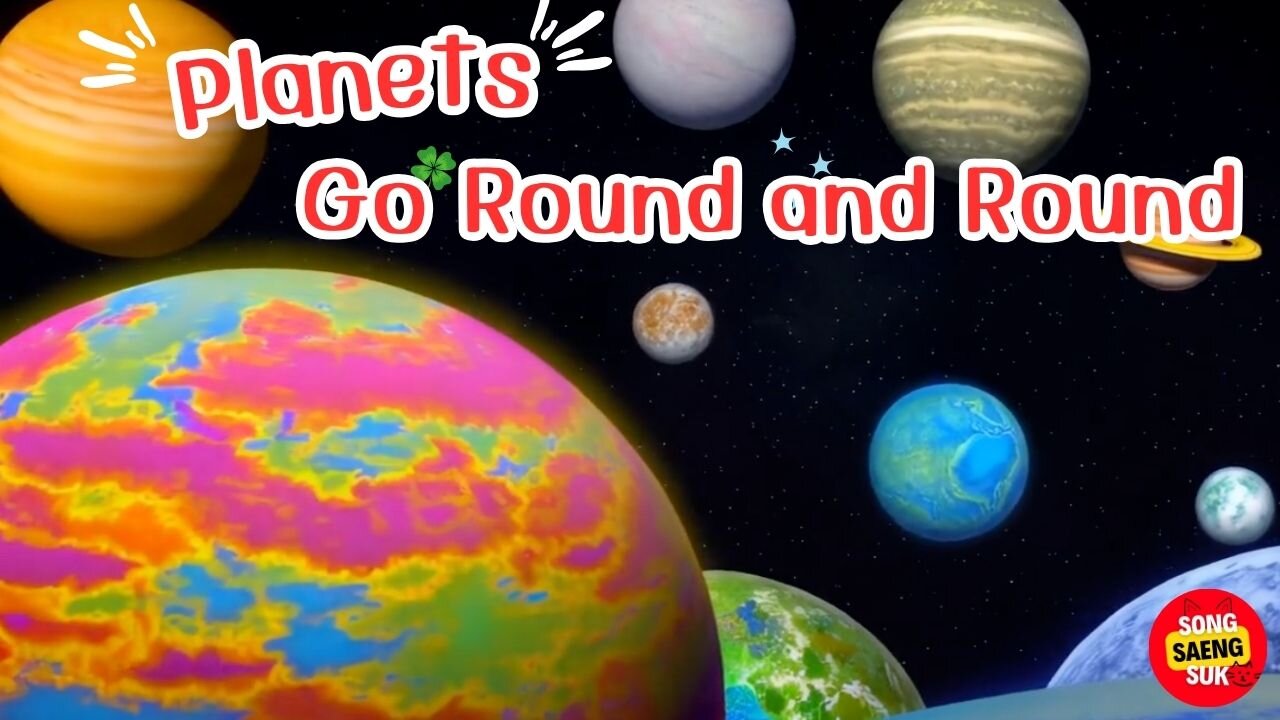 Planets Go Round and Round.