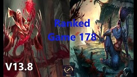 Ranked Game 178 Vladimir Vs Yasuo Mid League Of Legends V13.8