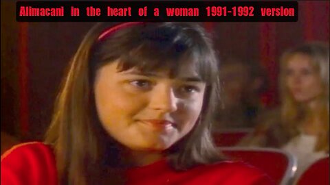 Alimacani in the heart of a woman 1991-1992 version