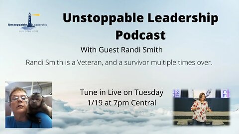 Unstoppable Leadership Podcast with Guest Randi Smith
