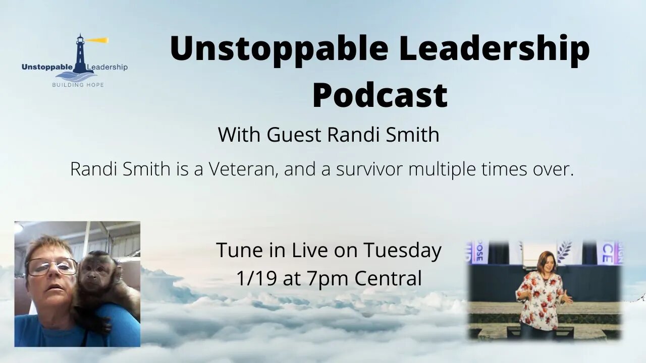 Unstoppable Leadership Podcast with Guest Randi Smith