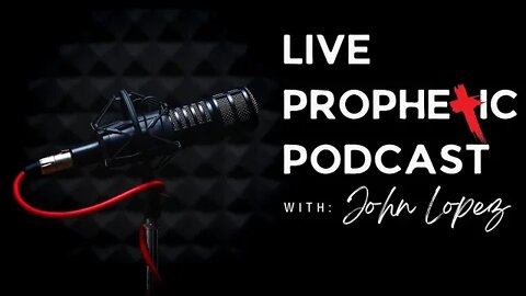 Prophetic Podcast #220: Venezuela, What Is Church?