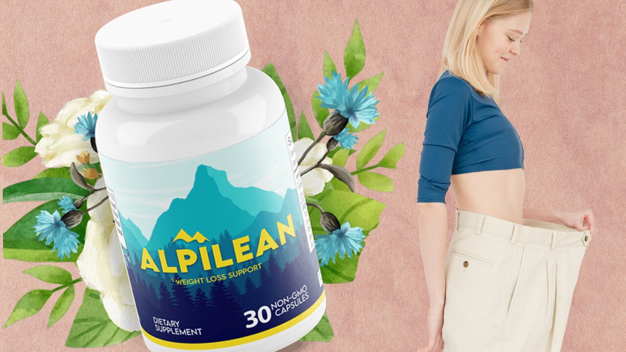 Alpilean Review - Alpilean Weight Loss - Alpilean Supplement Review