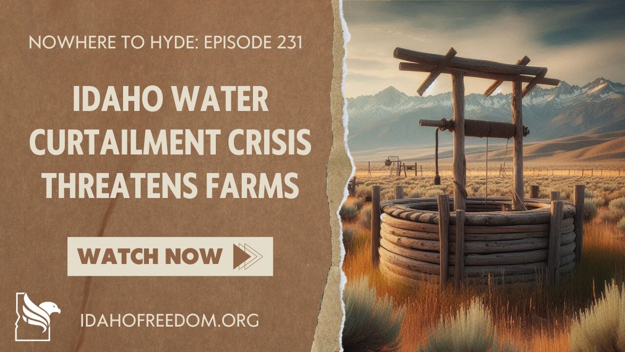 Nowhere To Hyde -- Idaho Water Curtailment Crisis