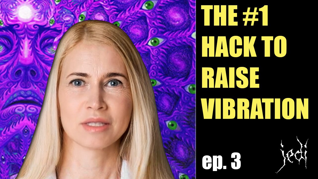 The #1 Hack To Raise Vibration