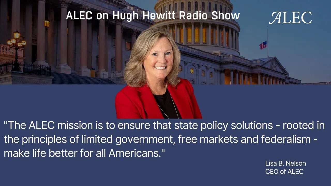 ALEC on Hugh Hewitt Radio Show: Our Mission is to Help All Americans