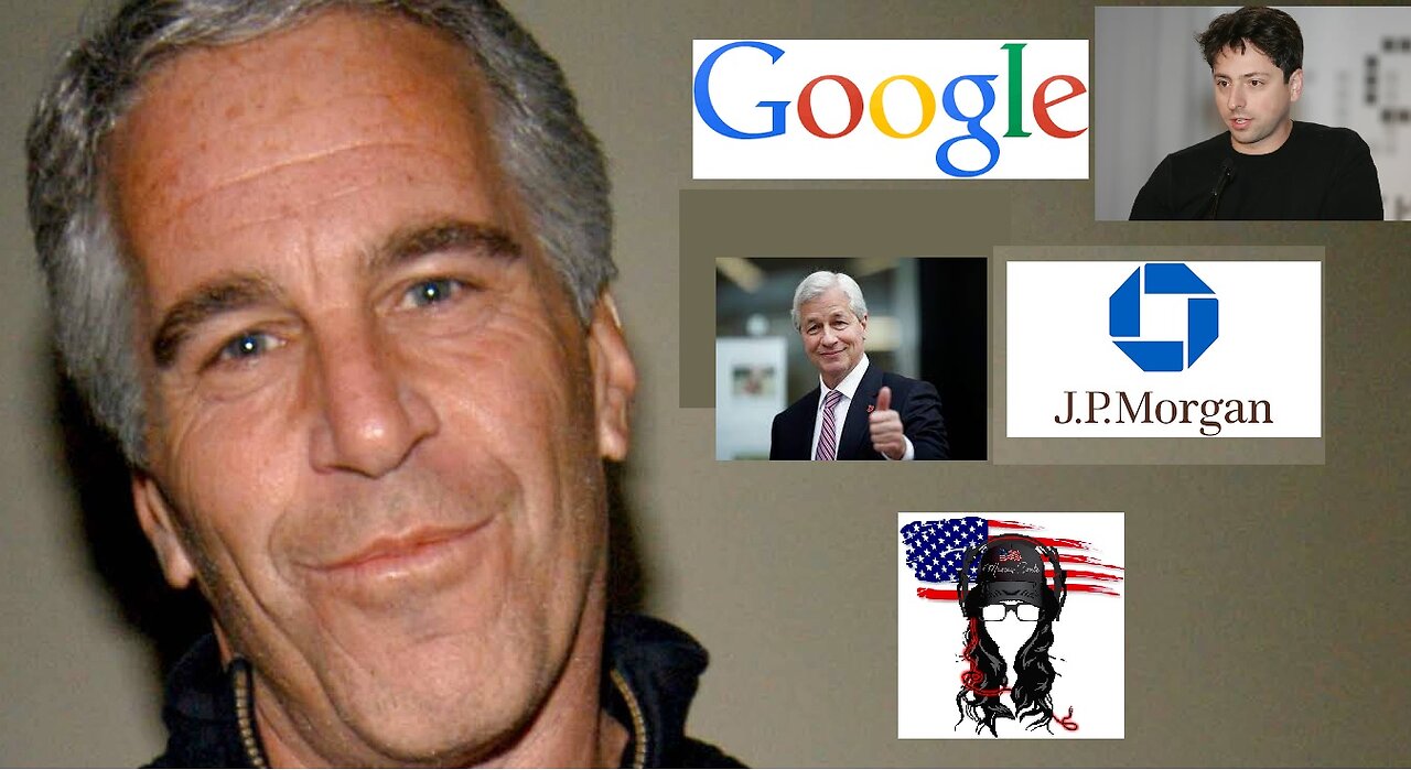 Jeffrey Epstein JP Morgan Chase Google alliance, falling in LOVE with AI, FED rate hike