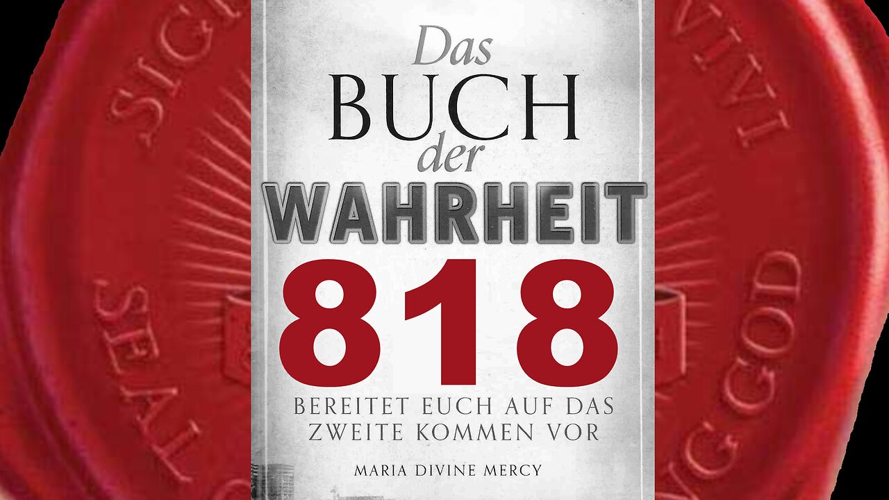 Weltliche Güter und Reichtum trennen Meine Kinder von Gott(Buch der Wahrheit Nr 818)