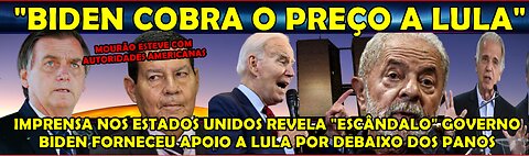 URGENTE “REVELAÇÃO BOMBÁSTICA” BIDEN COBRA INFLUENCIA QUE DEU A LULA PARA PETISTA CHEGAR AO PODER