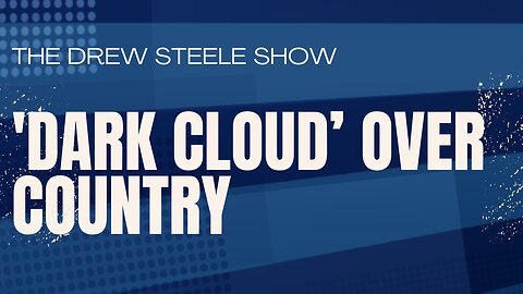 'Dark Cloud’ Over Country