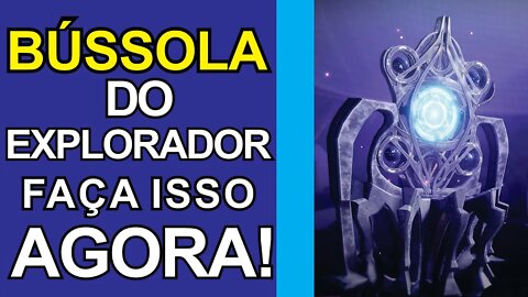DESTINY 2- BÚSSOLA DO EXPLORADOR EVOLUA CORRETAMENTE!