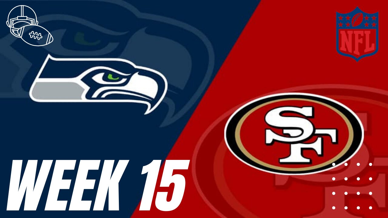 San Francisco 49ers vs. Seattle Seahawks NFL Week 15, 2022 Full Game Highlights