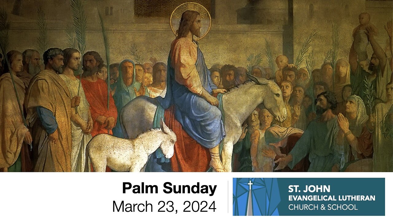 Palm Sunday — March 23, 2024