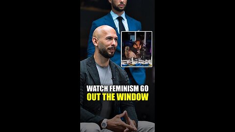 Watch feminism go out the window when...