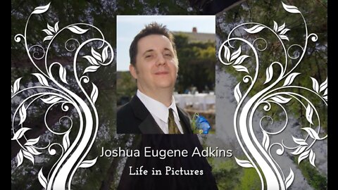 Visitation Slideshow - Joshua Eugene Adkins Funeral - 4/8/22