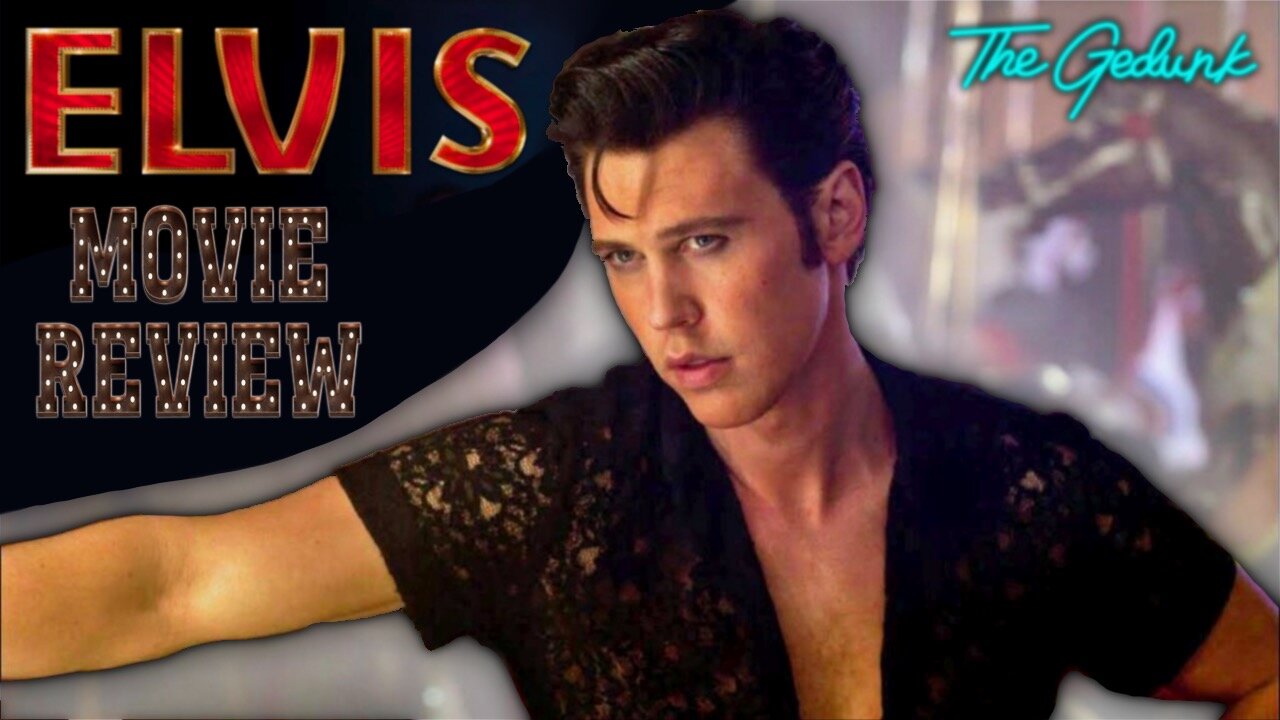 Elvis - Movie Review