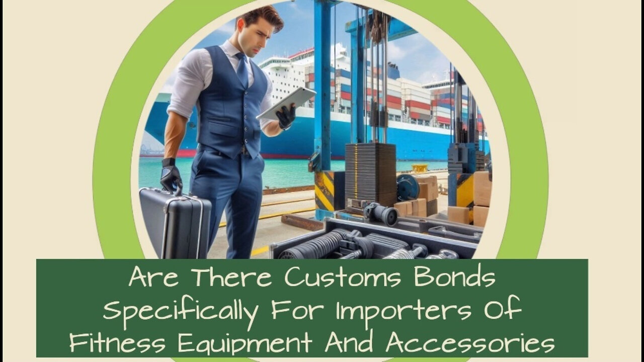 Navigating Customs: How to Secure Bonds for Fitness Equipment Imports