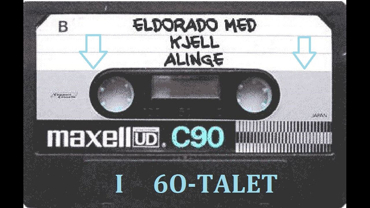 ELDORADO i 60-TALET Med Kjell Alinge