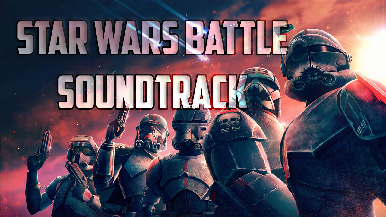 FIGHT IN THE CLONE WARS! Immersive Sci-Fi Battle Soundtrack