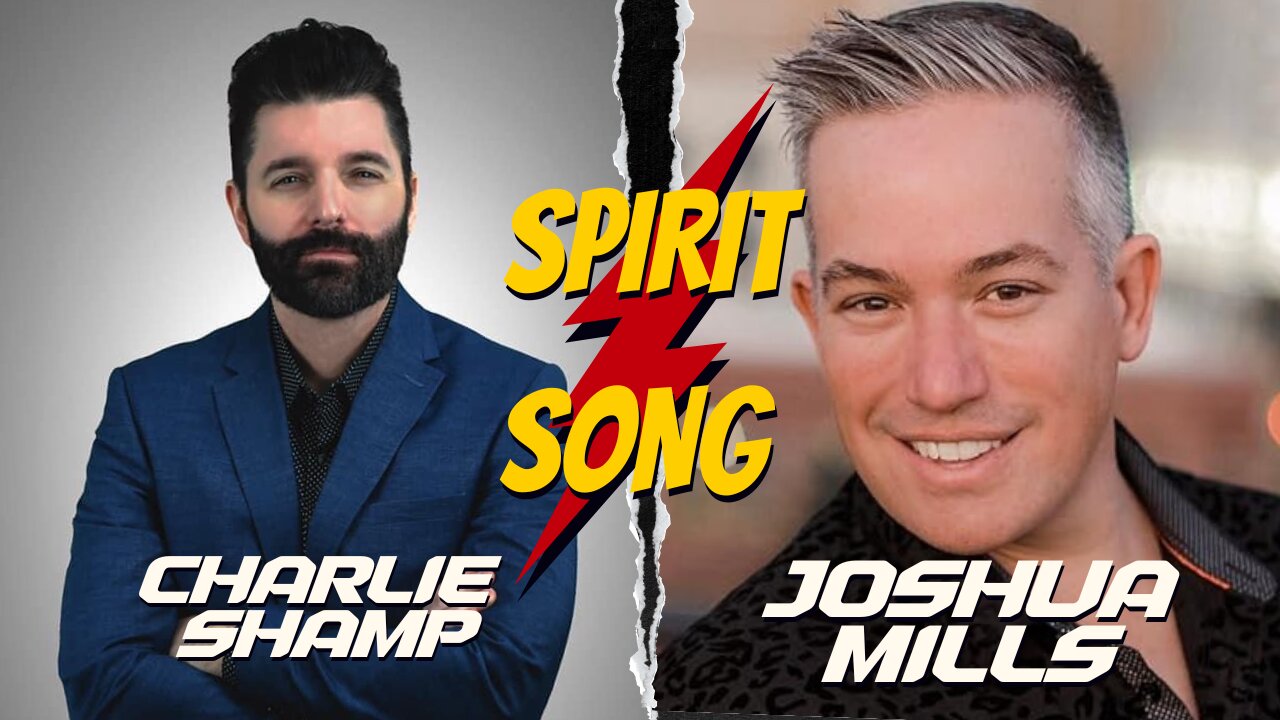 The Spirit Song with Special Guest Joshua Mills