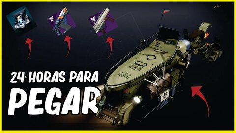 DESTINY 2 │ VOCÊ TEM 24 HORAS PARA PEGAR
